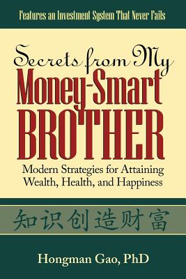 Seller image for Secrets from My Money-Smart Brother: Modern Strategies for Attaining Wealth, Health, and Happiness (Paperback or Softback) for sale by BargainBookStores