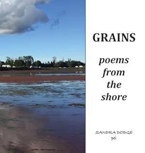 Immagine del venditore per Grains: Poetry from the Shore (Hardback or Cased Book) venduto da BargainBookStores