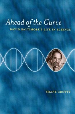 Immagine del venditore per Ahead of the Curve: David Baltimore's Life in Science (Paperback or Softback) venduto da BargainBookStores