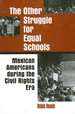 Immagine del venditore per The Other Struggle for Equal Schools: Mexican Americans During the Civil Rights Era (Paperback or Softback) venduto da BargainBookStores