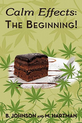 Seller image for Calm Effects: The Beginning!: Unique Cannabis Cookbook (Paperback or Softback) for sale by BargainBookStores