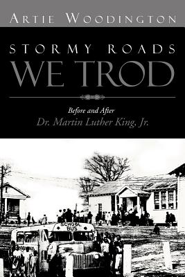 Seller image for Stormy Roads We Trod: Before and After Dr. Martin Luther King, Jr. (Paperback or Softback) for sale by BargainBookStores