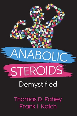 Seller image for Anabolic Steroids: Demystified (Paperback or Softback) for sale by BargainBookStores