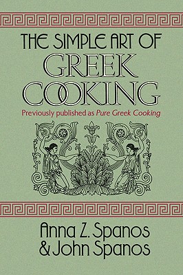 Image du vendeur pour The Simple Art of Greek Cooking (Paperback or Softback) mis en vente par BargainBookStores