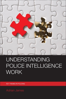 Image du vendeur pour Understanding Police Intelligence Work (Paperback or Softback) mis en vente par BargainBookStores