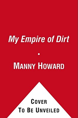 Seller image for My Empire of Dirt: How One Man Turned His Big-City Backyard Into a Farm (Paperback or Softback) for sale by BargainBookStores