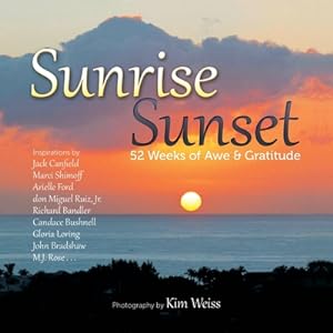 Bild des Verkufers fr Sunrise Sunset: 52 Weeks of Awe and Gratitude (Paperback or Softback) zum Verkauf von BargainBookStores