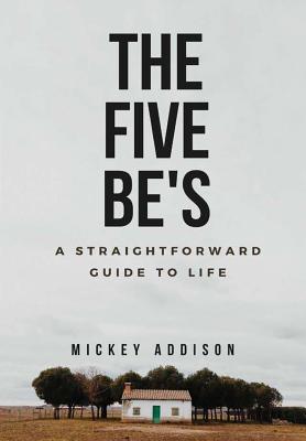 Seller image for The Five Be's (Hardback or Cased Book) for sale by BargainBookStores