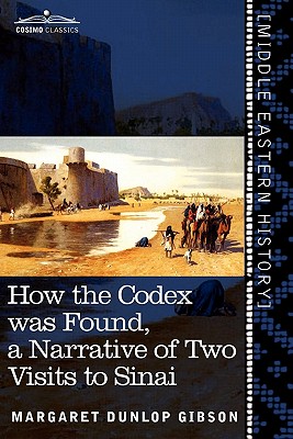Immagine del venditore per How the Codex Was Found: A Narrative of Two Visits to Sinai (Paperback or Softback) venduto da BargainBookStores