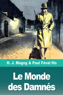 Imagen del vendedor de Le Monde des Damn�s: Les Myst�res de Demain volume 2 (Paperback or Softback) a la venta por BargainBookStores