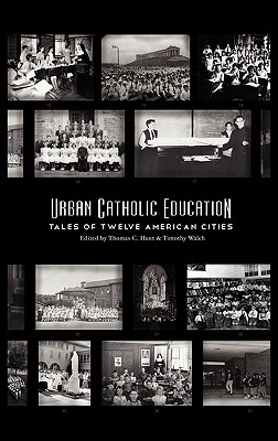 Image du vendeur pour Urban Catholic Education: Tales of Twelve American Cities (Hardback or Cased Book) mis en vente par BargainBookStores