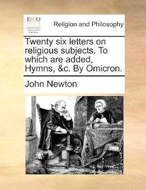 Immagine del venditore per Twenty Six Letters on Religious Subjects. to Which Are Added, Hymns, &C. by Omicron. (Paperback or Softback) venduto da BargainBookStores