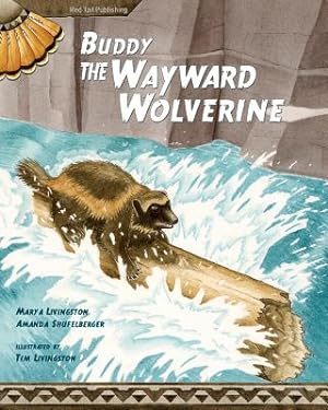 Imagen del vendedor de Buddy, the Wayward Wolverine (Paperback or Softback) a la venta por BargainBookStores