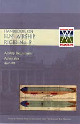 Image du vendeur pour Handbook on H.M. Airship, Rigid No. 9 (Paperback or Softback) mis en vente par BargainBookStores