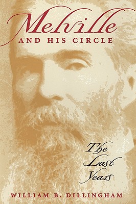 Seller image for Melville and His Circle: The Last Years (Paperback or Softback) for sale by BargainBookStores