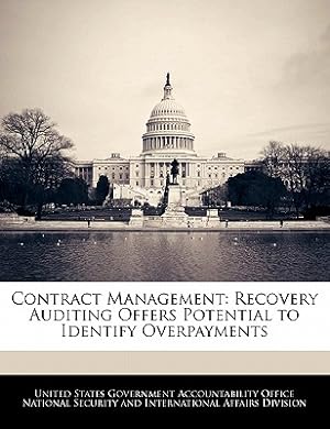 Seller image for Contract Management: Recovery Auditing Offers Potential to Identify Overpayments (Paperback or Softback) for sale by BargainBookStores