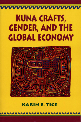 Imagen del vendedor de Kuna Crafts, Gender, and the Global Economy (Paperback or Softback) a la venta por BargainBookStores