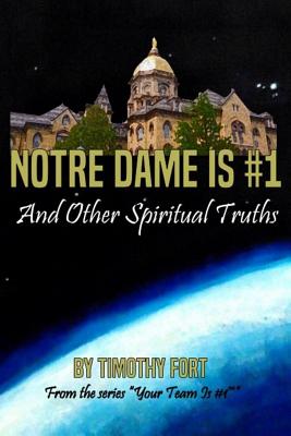 Seller image for Notre Dame is #1: And Other Spiritual Truths (Paperback or Softback) for sale by BargainBookStores