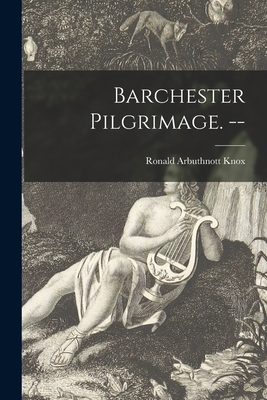 Image du vendeur pour Barchester Pilgrimage. -- (Paperback or Softback) mis en vente par BargainBookStores