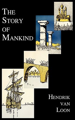 Image du vendeur pour The Story of Mankind (Fully Illustrated in B&w) (Hardback or Cased Book) mis en vente par BargainBookStores