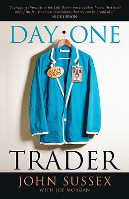 Seller image for Day One Trader: A Liffe Story (Hardback or Cased Book) for sale by BargainBookStores