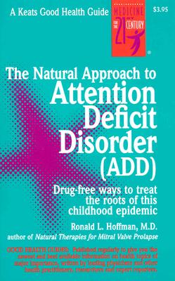 Seller image for The Natural Approach to Attention Deficit Disorder (Add) (Spiral Bound, Comb or Coil) for sale by BargainBookStores