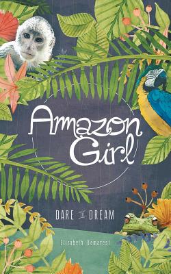 Bild des Verkufers fr Amazon Girl: Dare to Dream (Paperback or Softback) zum Verkauf von BargainBookStores