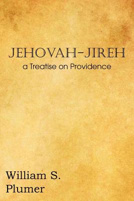 Immagine del venditore per Jehovah-Jireh a Treatise on Providence (Paperback or Softback) venduto da BargainBookStores