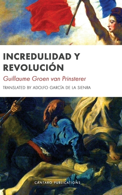 Image du vendeur pour Incredulidad y Revoluci�n (Hardback or Cased Book) mis en vente par BargainBookStores