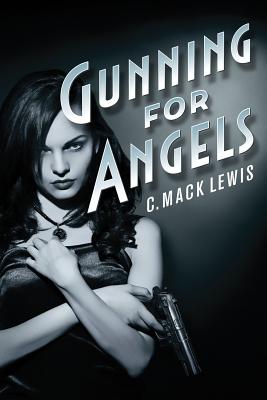 Seller image for Gunning for Angels (Paperback or Softback) for sale by BargainBookStores