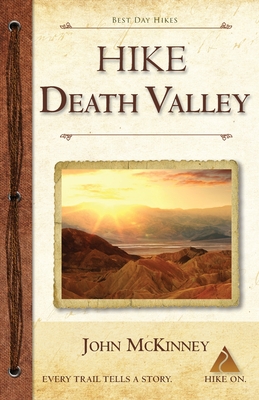 Bild des Verkufers fr Hike Death Valley: Best Day Hikes in Death Valley National Park (Paperback or Softback) zum Verkauf von BargainBookStores