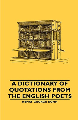 Seller image for A Dictionary of Quotations from the English Poets (Paperback or Softback) for sale by BargainBookStores
