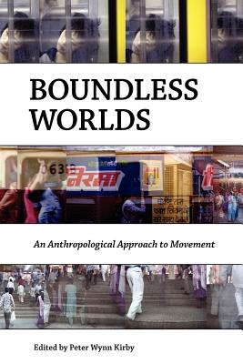 Immagine del venditore per Boundless Worlds: An Anthropological Approach to Movement (Paperback or Softback) venduto da BargainBookStores