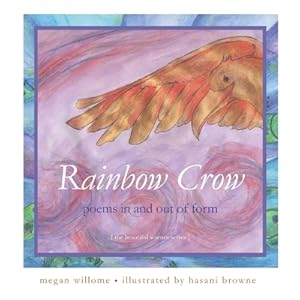 Immagine del venditore per Rainbow Crow: Poems in and Out of Form: [the beautiful science series] (Paperback or Softback) venduto da BargainBookStores