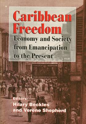 Seller image for Caribbean Freedom: Economy and Society from Emancipation to the Present (Paperback or Softback) for sale by BargainBookStores