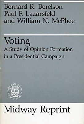 Imagen del vendedor de Voting: A Study of Opinion Formation in a Presidential Campaign (Paperback or Softback) a la venta por BargainBookStores