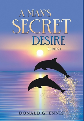 Seller image for A Man's Secret Desire (Hardback or Cased Book) for sale by BargainBookStores