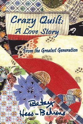 Imagen del vendedor de Crazy Quilt: A Love Story from the Greatest Generation (Paperback or Softback) a la venta por BargainBookStores