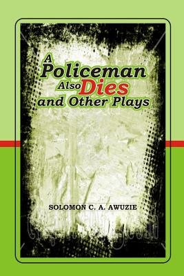Seller image for A policeman also Dies and Other Plays (Paperback or Softback) for sale by BargainBookStores