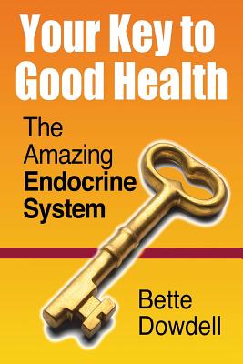 Seller image for Your Key to Good Health: The Amazing Endocrine System (Paperback or Softback) for sale by BargainBookStores
