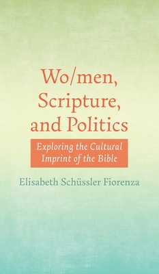 Seller image for Wo/men, Scripture, and Politics (Hardback or Cased Book) for sale by BargainBookStores