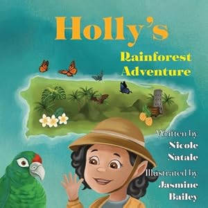 Bild des Verkufers fr Holly's Rainforest Adventure (Paperback or Softback) zum Verkauf von BargainBookStores