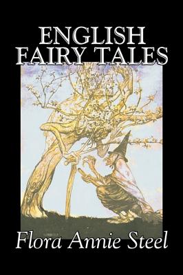 Seller image for English Fairy Tales by Flora Annie Steel, Fiction, Classics, Fairy Tales & Folklore (Hardback or Cased Book) for sale by BargainBookStores