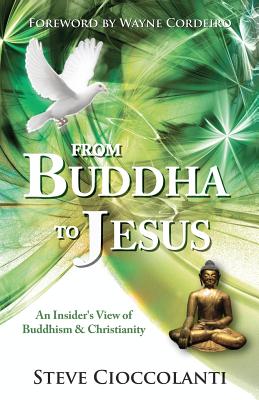 Image du vendeur pour From Buddha to Jesus: An Insider's View of Buddhism & Christianity (Paperback or Softback) mis en vente par BargainBookStores