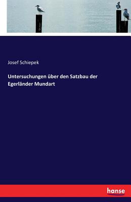 Imagen del vendedor de Untersuchungen �ber den Satzbau der Egerl�nder Mundart (Paperback or Softback) a la venta por BargainBookStores