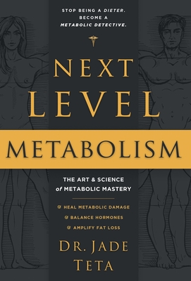 Seller image for Next-Level Metabolism: The Art and Science of Metabolic Mastery (Hardback or Cased Book) for sale by BargainBookStores