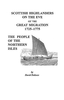 Immagine del venditore per Scottish Highlanders on the Eve of the Great Migration, 1725-1775: The People of the Northern Isles (Paperback or Softback) venduto da BargainBookStores