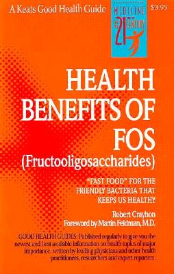 Seller image for The Health Benefits of Fos (Spiral Bound, Comb or Coil) for sale by BargainBookStores