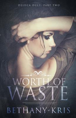 Bild des Verkufers fr Worth of Waste (Paperback or Softback) zum Verkauf von BargainBookStores