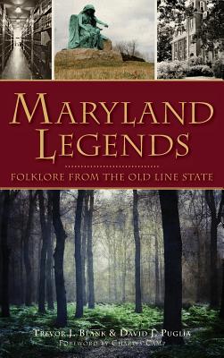 Imagen del vendedor de Maryland Legends: Folklore from the Old Line State (Hardback or Cased Book) a la venta por BargainBookStores